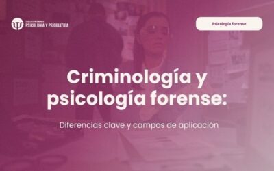 Diferencia entre criminología y psicología forense y campos de aplicación