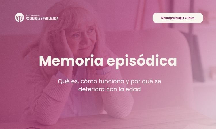 Aprende sobre la memoria episódica