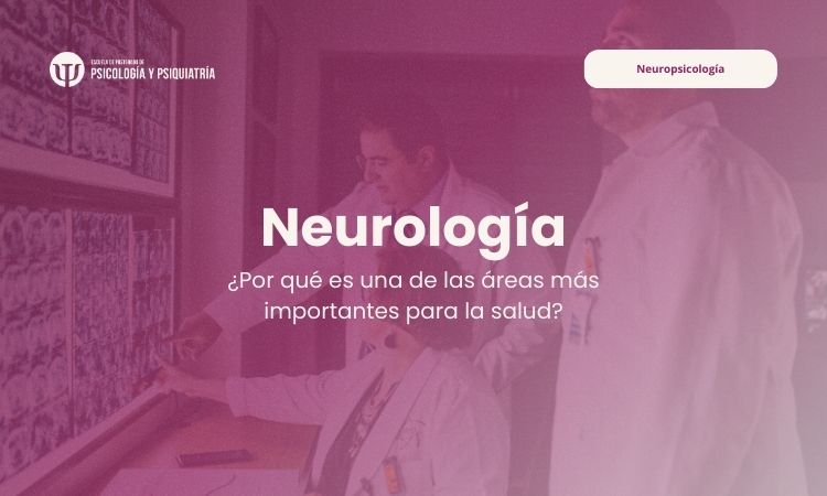 Conoce la neurología y sus aplicaciones