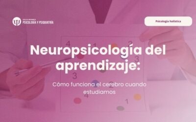 Neuropsicología del aprendizaje: cómo funciona el cerebro cuando estudiamos